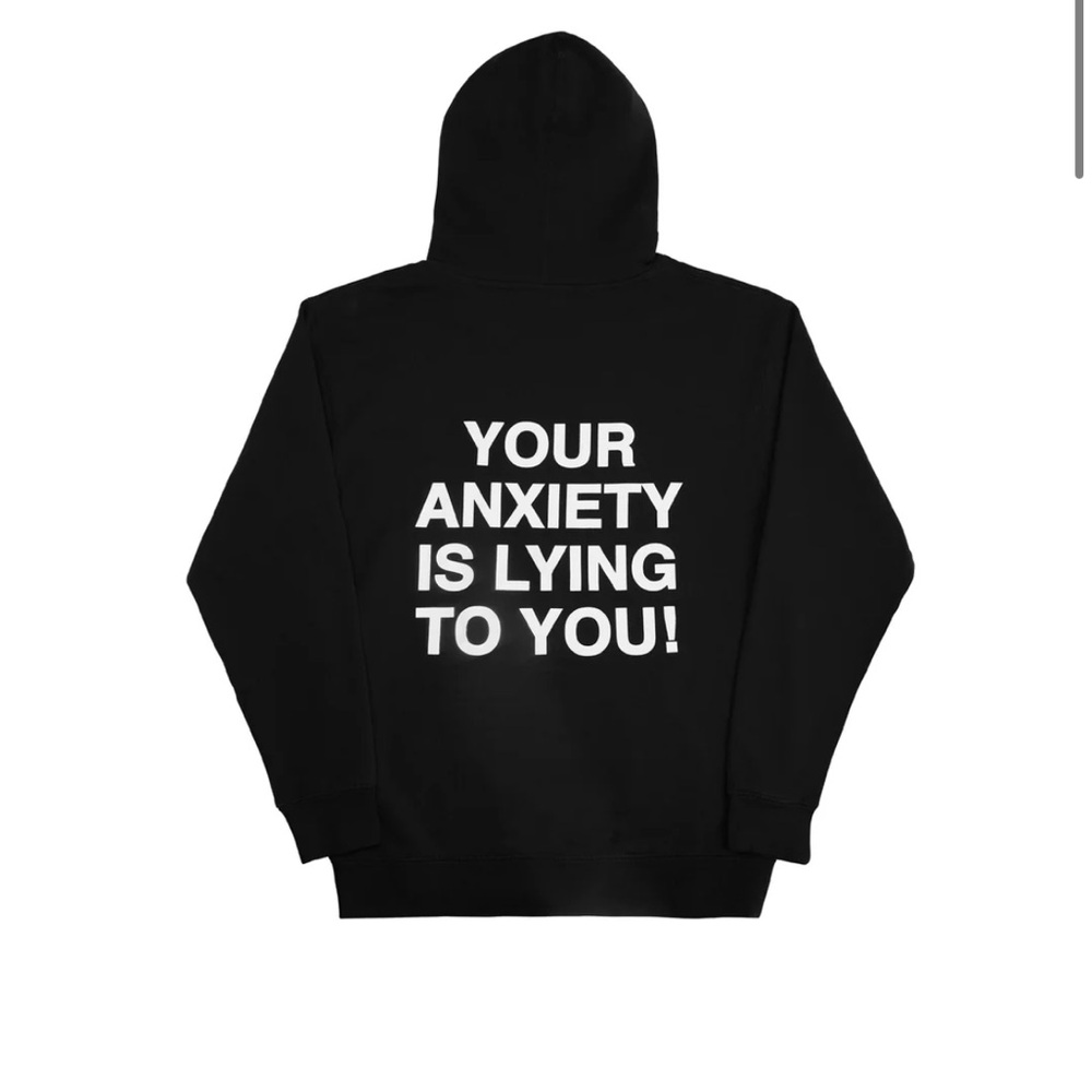 We’re Not Really Strangers ‘Your Anxiety is Lying to You’ Hoodie